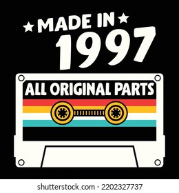 Made In 1997 All Original Parts, Vintage Birthday Design For Sublimation Products, T-shirts, Pillows, Cards, Mugs, Bags, Framed Artwork, Scrapbooking