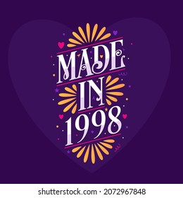 Made in 1998 Calligraphy lettering Birthday celebration