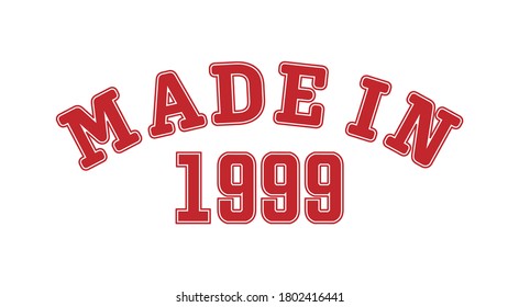 MADE IN 1999. Lettering of the year of birth or a special event for printing on clothing, logos, stickers, banners and stickers, isolated on a white background