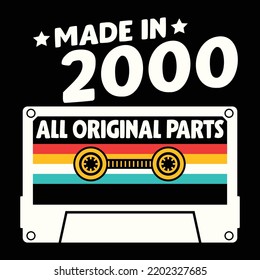 Made In 2000 All Original Parts, Vintage Birthday Design For Sublimation Products, T-shirts, Pillows, Cards, Mugs, Bags, Framed Artwork, Scrapbooking