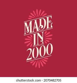 Made in 2000, vintage calligraphic lettering 2000 birthday celebration