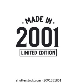Made in 2001 Limited Edition