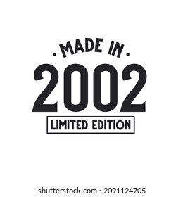 Made in 2002 Limited Edition