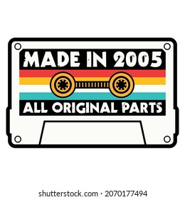 Made In 2005 All Original Parts Cassette Tape