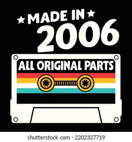 Made In 2006 All Original Parts, Vintage Birthday Design For Sublimation Products, T-shirts, Pillows, Cards, Mugs, Bags, Framed Artwork, Scrapbooking