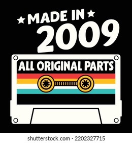 Made In 2009 All Original Parts, Vintage Birthday Design For Sublimation Products, T-shirts, Pillows, Cards, Mugs, Bags, Framed Artwork, Scrapbooking