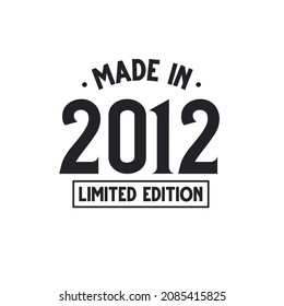 Made in 2012 Limited Edition