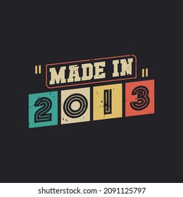 Made in 2013, vintage birthday celebration