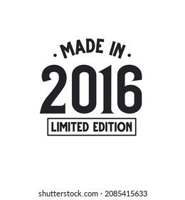 Hecho en 2016 Edición Limitada