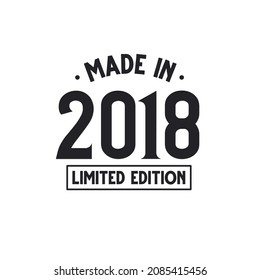 Made in 2018 Limited Edition