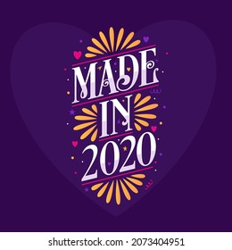 Made in 2020 Calligraphy lettering Birthday celebration