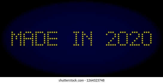 Made in 2020 title in LED style with round glowing dots. Vector light yellow letters forms Made in 2020 title on a dark blue background. Digital font with round elements.
