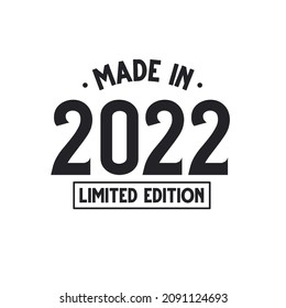 Made in 2022 Limited Edition