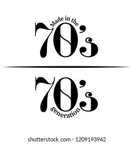 'Made in 70's/ 70's generation' - Hand drawn lettering quote. Vector illustration. Good for scrap booking, posters, textiles, gifts.