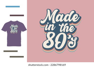 Made in the 80's t shirt design