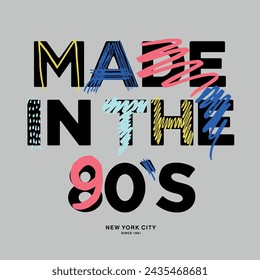 Made In The 90 Graphic Tees Design for tshirt print