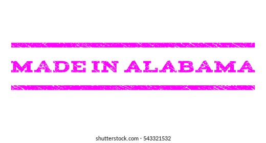 Made In Alabama watermark stamp. Text tag between horizontal parallel lines with grunge design style. Rubber seal stamp with scratched texture. Vector magenta color ink imprint on a white background.