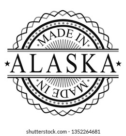 Made In Alaska Stamp. Logo Round Icon Symbol. Bank Design Certificated. 