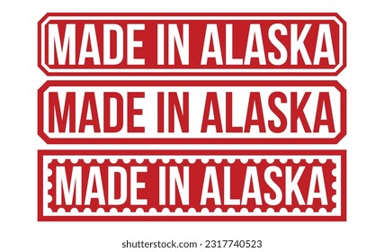 Made in Alaska stamp red rubber stamp set on white background. Made in Alaska stamp sign. Made in Alaska stamp set.