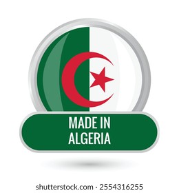 Made in Algeria National official flag round glossy shiny 3D vector illustration isolated on white  background for Independence Day 5 July, flyer poster brochure, social media and online purposes.