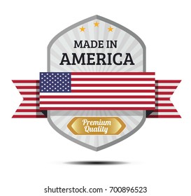 Made in America, American Flag.Vector emblem with America flag, ribbon and rays.