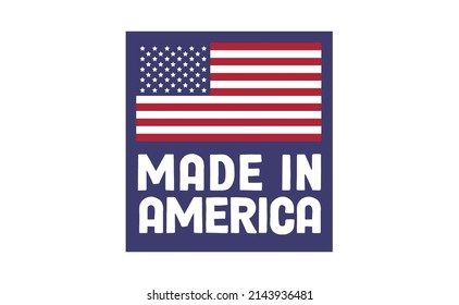 Made In America Badge. United States Patriotic Symbol. American Label. USA Emblem.