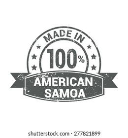 made in American Samoa. Round gray rubber stamp design isolated on white background. vector illustration vintage texture.