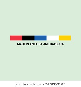 Made in Antigua and Barbuda  badge Vector Art, Icons, and Graphics.