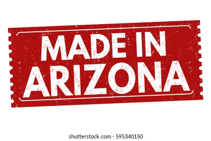 Made in Arizona grunge rubber stamp on white background, vector illustration