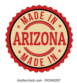 Made in Arizona label or sign on white background, vector illustration