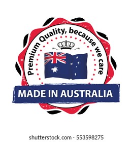 Made in Australia, Premium Quality, because we care grunge printable stamp, label and sign with Australian national flag colors. Premium Quality.