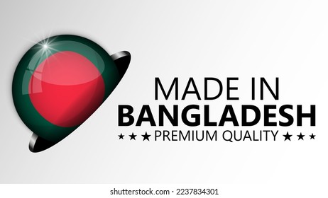 Made in Bangladesh graphic and label. Element of impact for the use you want to make of it.