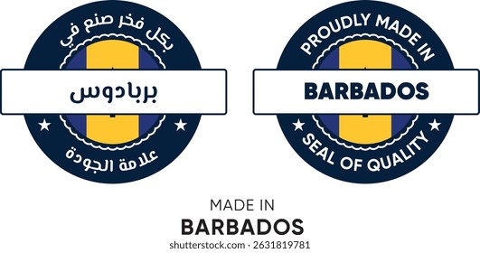 Made in Barbados. Premium labels English and Arabic, stickers, pointer, badge and symbol of Barbados flag icon. Collection vector illustration