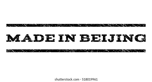 Made In Beijing watermark stamp. Text tag between horizontal parallel lines with grunge design style. Rubber seal stamp with dirty texture. Vector black color ink imprint on a white background.