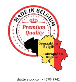 Made in Belgium, Premium Quality (text in English, Dutch and French language) stamp with Belgium map and flag. Print colors used