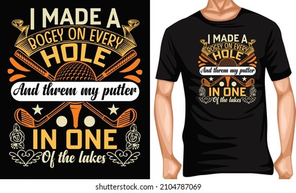 i made a bogey on every hole and them my putter in one of the lakes tshirt design tshirt lover