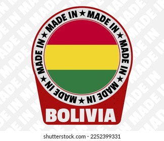 Made in Bolivia vector badge, simple isolated icon with country flag, Bolivia origin marking stamp sign design, rounded made in text