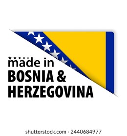 Made in Bosnia graphic and label. Element of impact for the use you want to make of it.