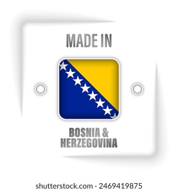 Made in Bosnia graphic and label. Element of impact for the use you want to make of it.