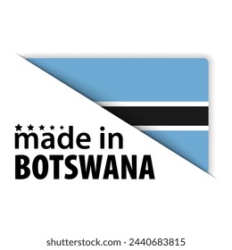 Made in Botswana graphic and label. Element of impact for the use you want to make of it.