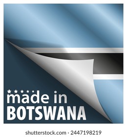 Made in Botswana graphic and label. Element of impact for the use you want to make of it.