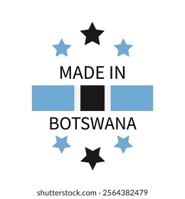 Made in Botswana label. Quality mark vector icon isolated on white. Perfect for logo design, badges, tags, stickers, emblem, product package, etc
