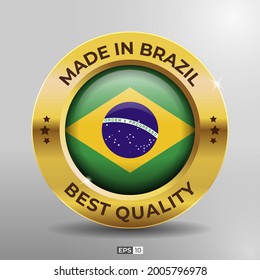 Made in Brazil Label, Logo, Stamp Best Quality Round Flag of Nation with 3D Elegant Gold Glossy Effect