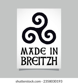 Made in Breitzh, made in Brittany in Breton language