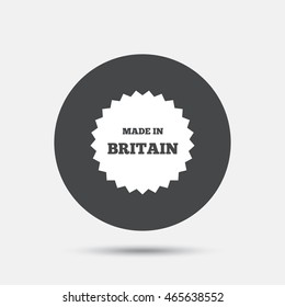Made in Britain icon. Export production symbol. Product created in UK sign. Circle flat button with shadow. Vector