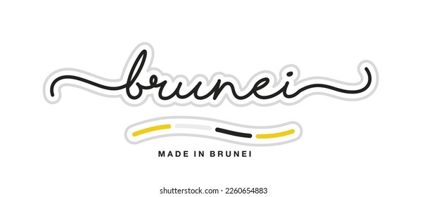 Made in Brunei, new modern handwritten typography calligraphic logo sticker, abstract Brunei flag ribbon banner