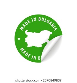 Made in Bulgaria - Country Map Sticker. Best Quality. Original Product. Vector illustration.