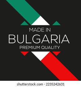 Made in Bulgaria, vector illustration.