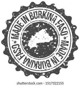 Made In Burkina Faso. Map Travel Stamp. Icon Country Design. National Export Seal.