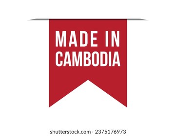 Made in Cambodia red vector banner illustration isolated on white background